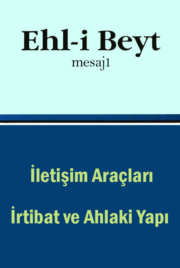 İletişim Araçları İrtibat ve Ahlaki Yapı