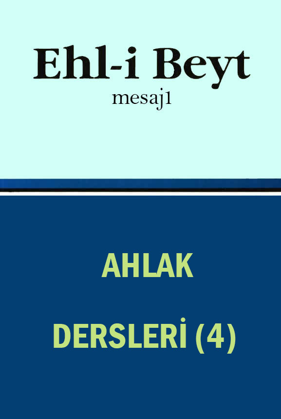 AHLAK DERSLERİ (4)