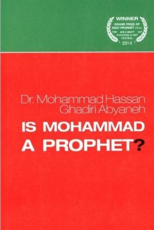 IS MOHAMMAD A PROPHET?