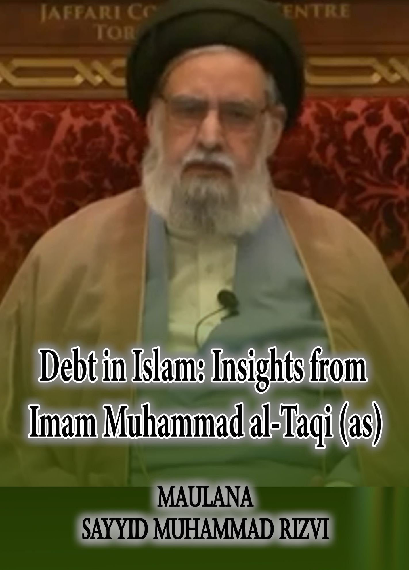 Debt in Islam: Insights from Imam Muhammad al-Taqi (as) (1)