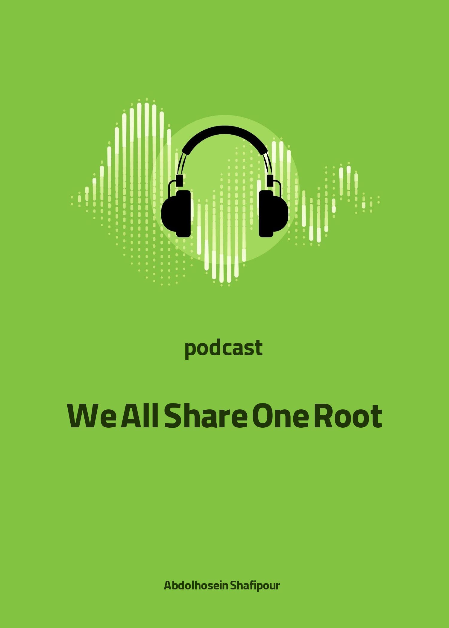 We All Share One Root