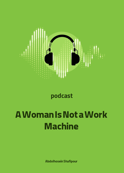 A Woman Is Not a Work Machine