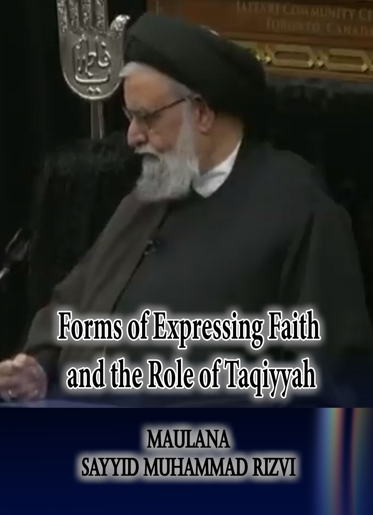 Forms of Expressing Faith and the Role of Taqiyyah
