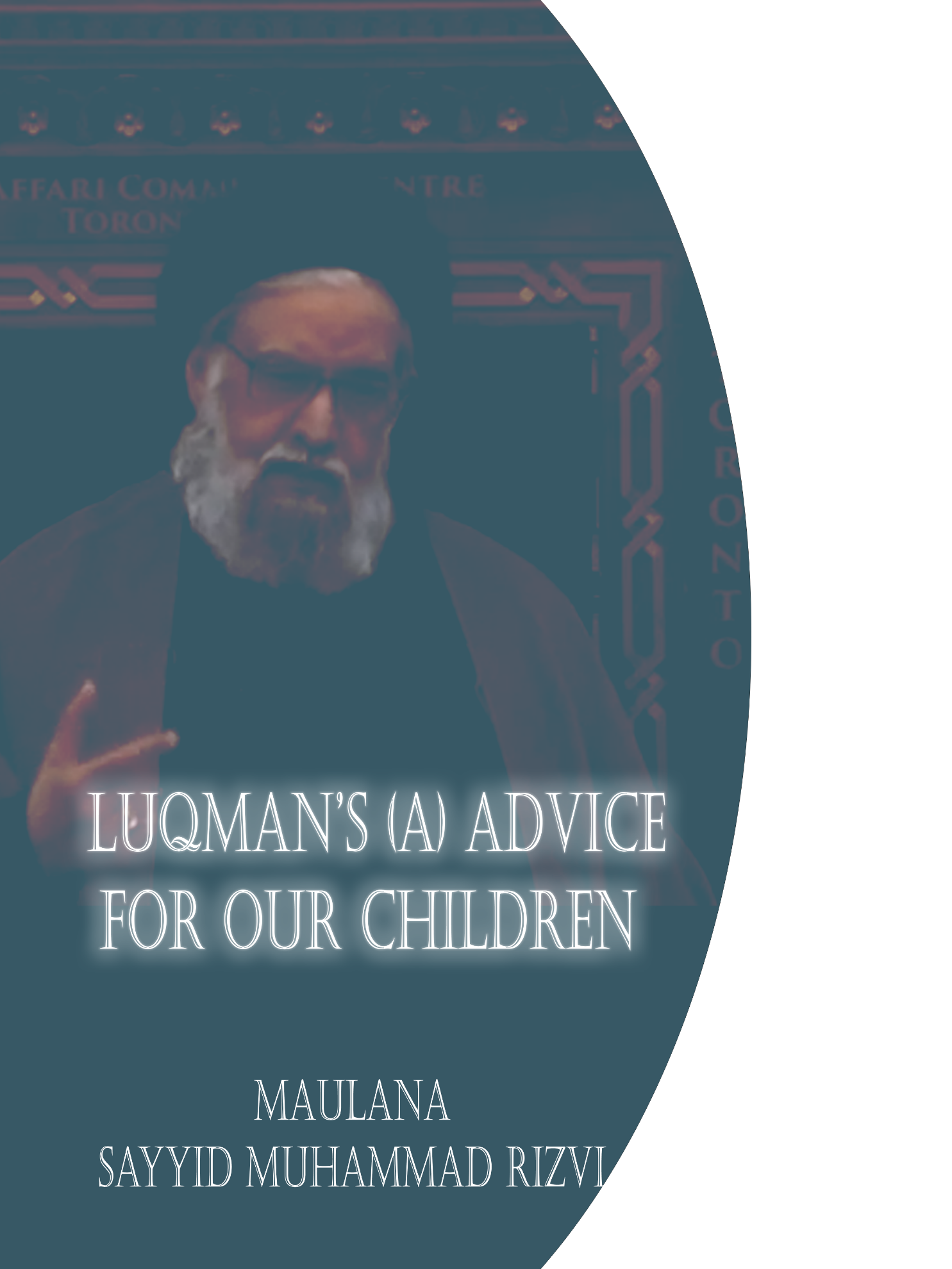 Luqman’s (a) Advice for our Children 5
