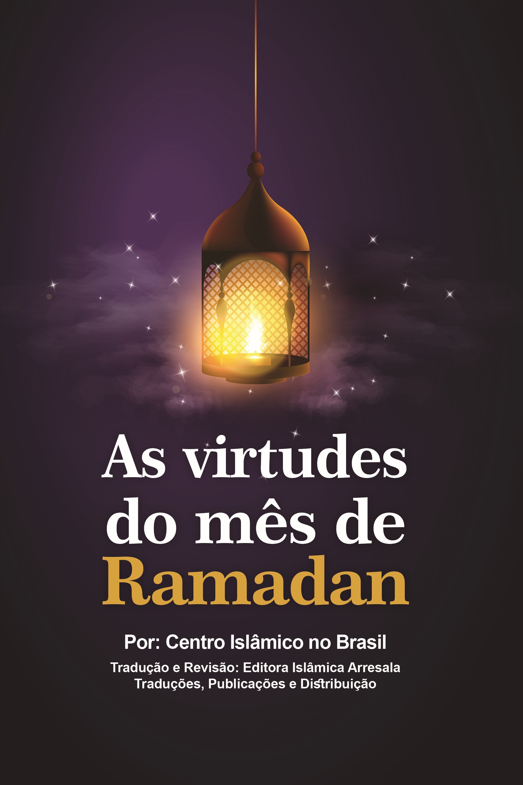 As virtudes do mês de Ramadan