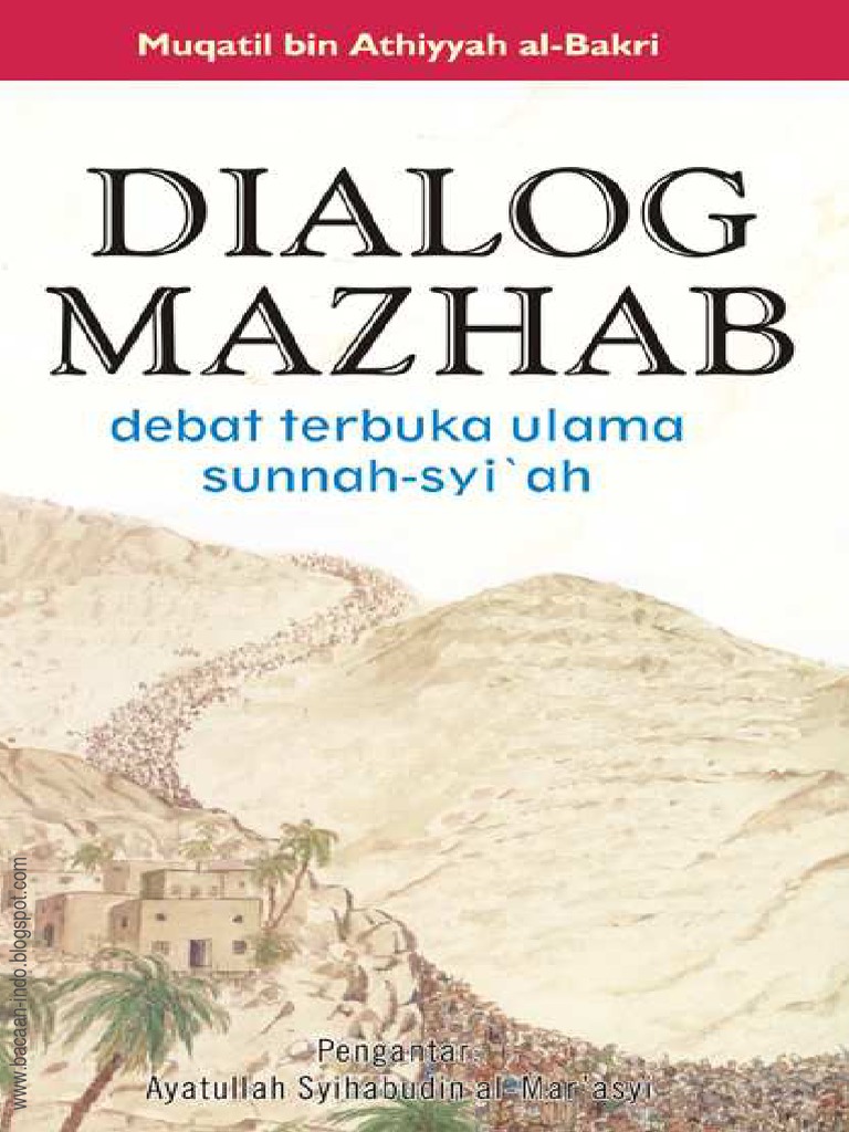 Dialog Mazhab Debat Terbuka Ulama Sunnah-Syi’ah