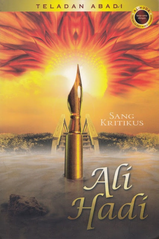 Teladan Abadi Ali Hadi Sang Kritikus