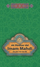 40 Hadices del Imam Mahdi (la paz sea con él)