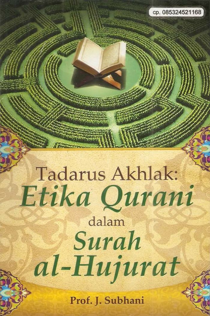Tadarus Akhlak Daras Etika dalam Surah Al-Hujurat